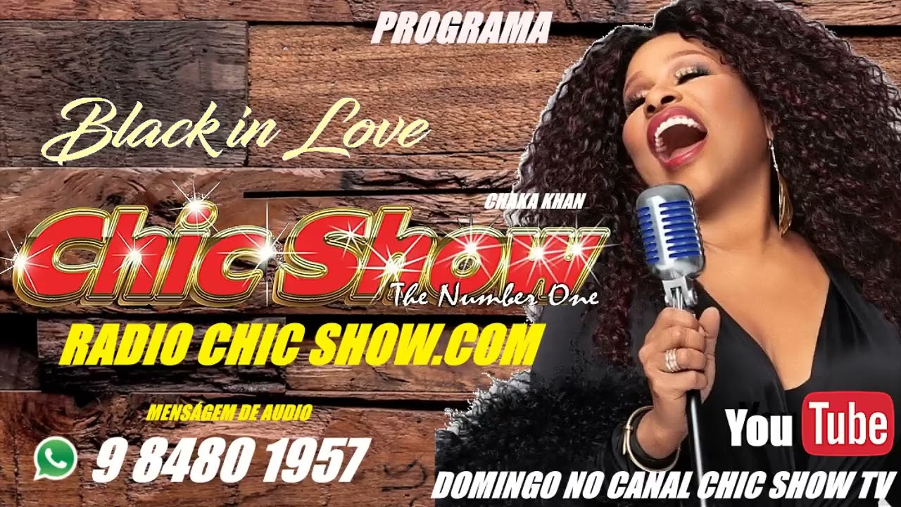 PROGRAMA CHIC SHOW BLACK IN LOVE EDIÇÃO