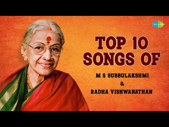 Top 10 Songs of M S Subbulakshmi | Radha Viswanathan | Carnatic Classical Music class=