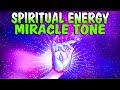 528 Hz Ask The Universe & Manifest True Abundance Of Positive Energy ! Miracle Tone Meditation
