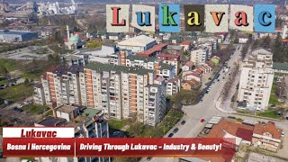 Driving Through Lukavac: Discover the Beauty and Industrial Charm of the City |  @BHRoadStoriesBH
