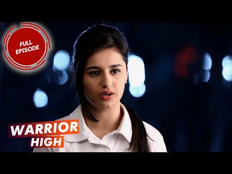 Warrior High | Episode 22 | Niti steals Krisann's phone to help Parth