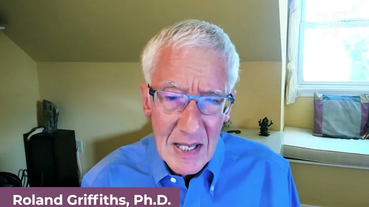 Roland Griffiths, Ph.D. Remarkable Findings - John...