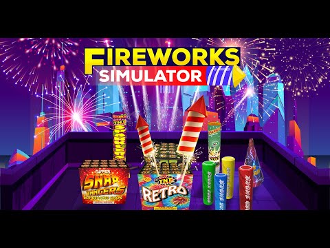 Fireworks Simulator - VR Pyro