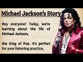 Michael Jackson S Story Learn English Through Story English Listening Practice вњ Graded Reader Michael Jackson S Story Learn English Through Story English Listening Practice вњ Graded Reader