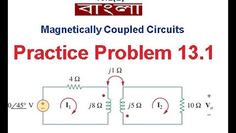 (B)ENA(A) Pr 13.1 || Mutual Inductance || Magnetically Coupled Circuit