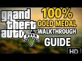 Grand Theft Auto V 200% Gold Medal Walkthrough \ Guide in HD