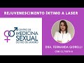 Rejuvenescimento Íntimo a Laser - Dra. Fernanda Giorelli – CRM 52.75876-0