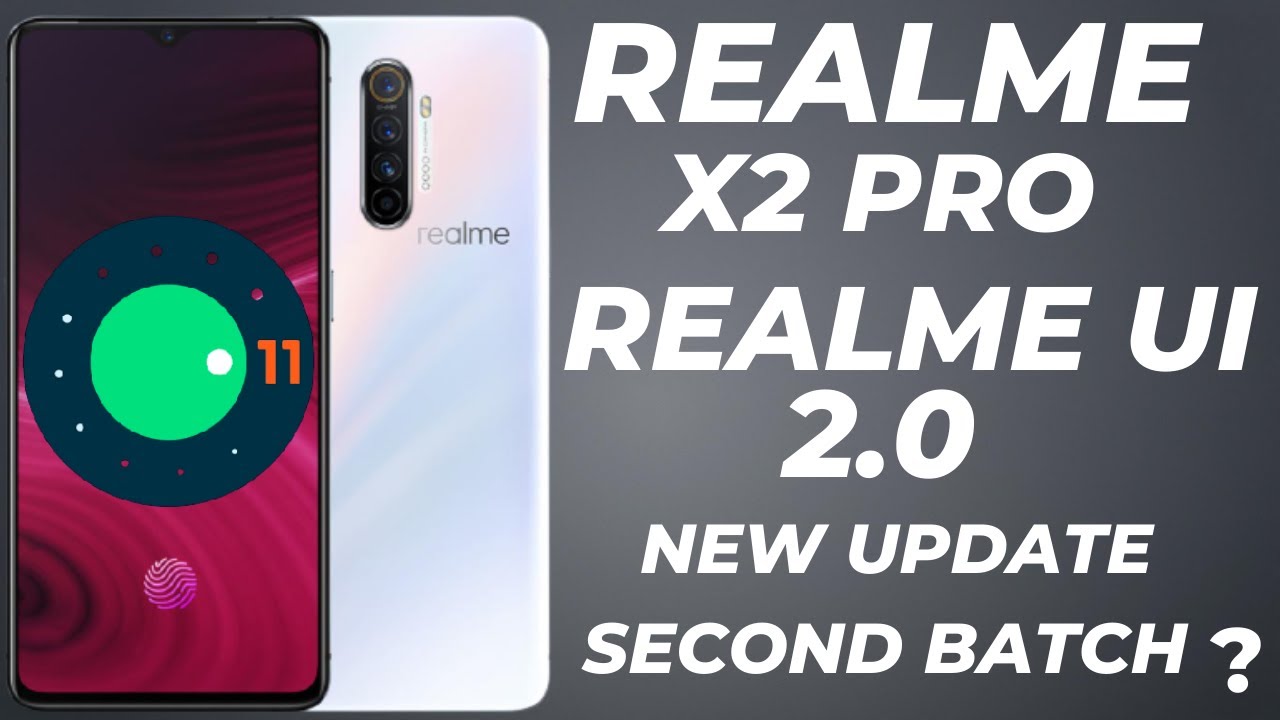 REALME X2 PRO REALME UI 2.0 NEW UPDATE DATE 😀 | REALME X2 PRO ANDROID 11 UPDATE