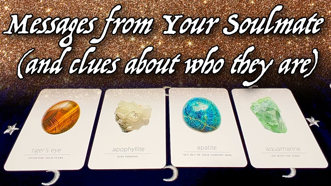 PICK A CARD 🔮 Messages from Your Soulmate ️ ️ (+ Clues About Who They ...