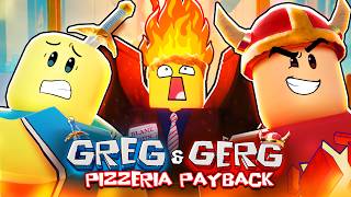 Greg and Gerg: Pizzeria Payback (A Roblox PILOT)