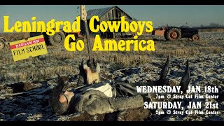 Trailer: Leningrad Cowboys Go America @ Stray Cat Film Center