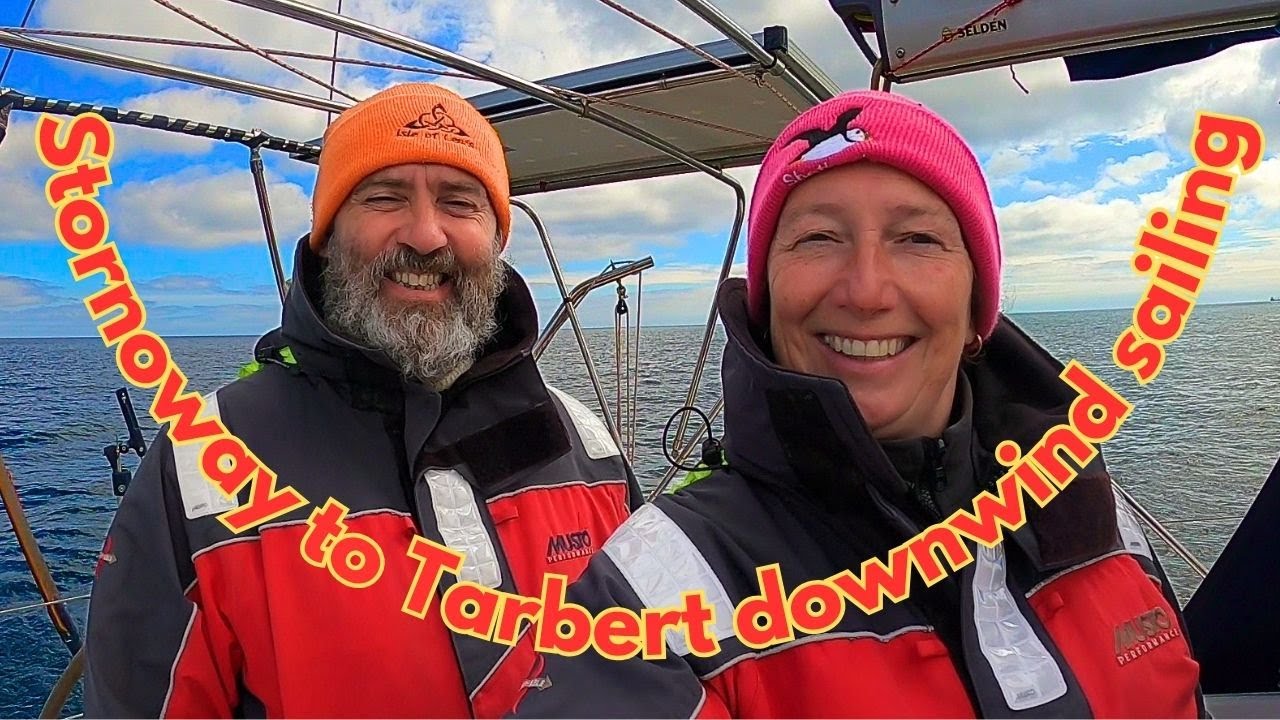 EASY DOWNWIND SAILING - Stornoway to Tarbert