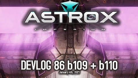 Astrox Imperium DEVLOG 86 (1/4/21) #Spacesim #Spacegame