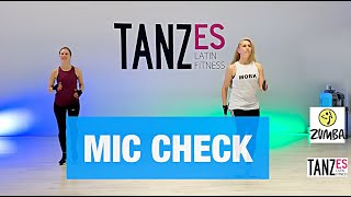 MIC CHECK - GTA & TJR // ZUMBA | FITNESS | TANZES