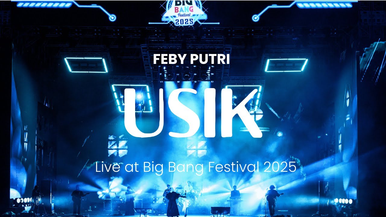 FEBY PUTRI - USIK | Live at Big Bang Festival 2025 (JOEL DRUMCAM)