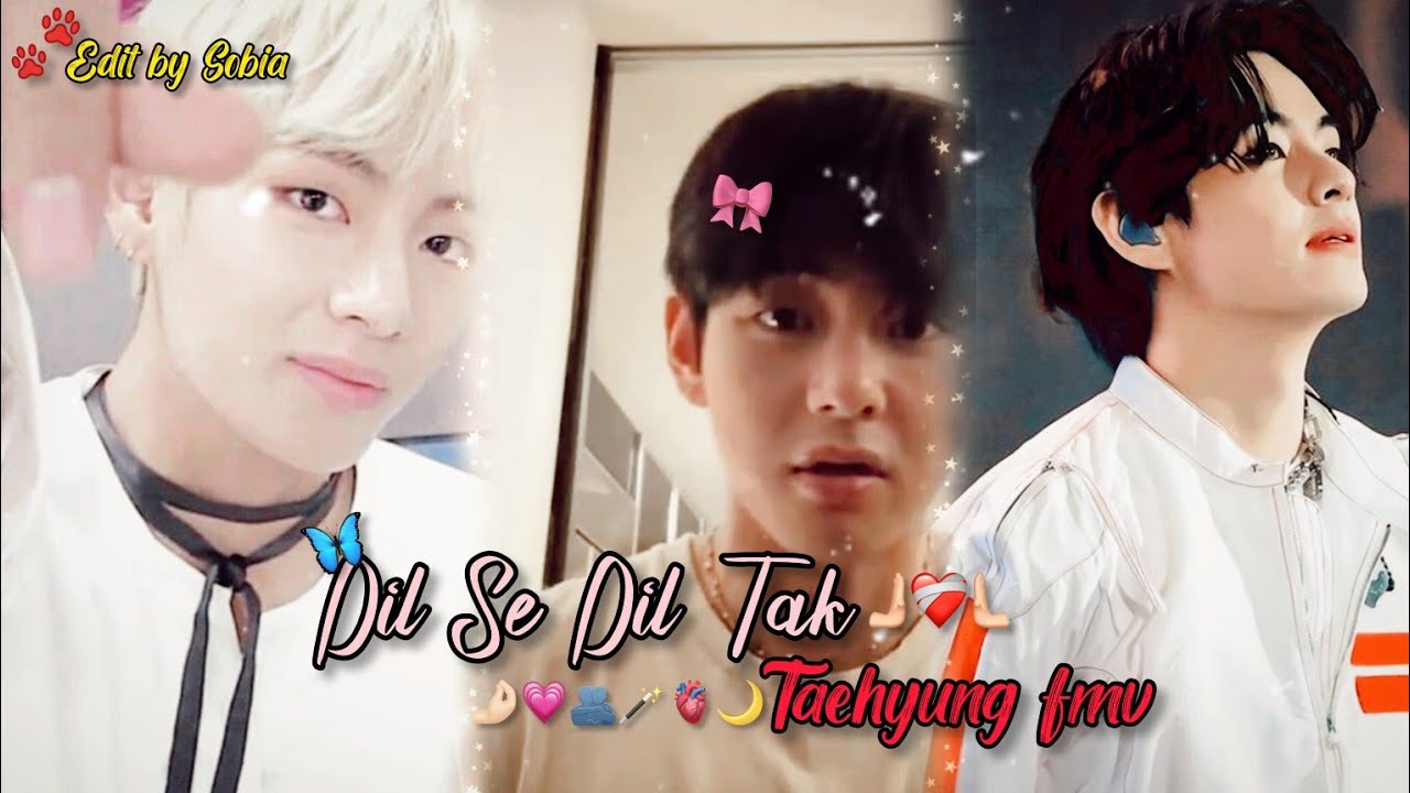 Dil Se Dil Tak Taehyung FMV 💗🦋💯🔥#Taebia#btsot7forever #bollywoodmoviesong 