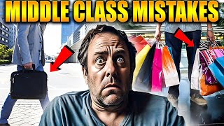 10 Things Keeping Middle Class People Stuck Forever
