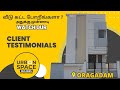 Client testimonials | 1100 sq.ft House Project| URBANSPACE BUILDERS chennai