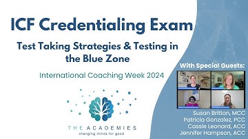 ICF Credentialing Exam | Test Taking Strategies & Testing in the Blue Zone