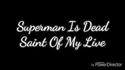 SID saint of my life lirik  - Durasi: 3:33. 