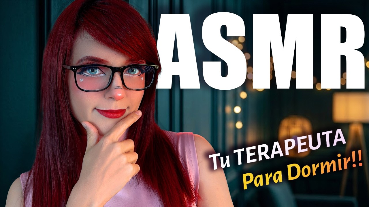 ASMR 💖 Tu Sesion de Terapia para DORMIR 😴 (Roleplay)