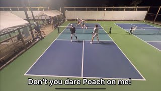 Dont Poach On Me In Pickleball. 5.0 Pickleball