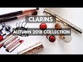 Clarins Autumn 2018 Collection Review & try on| SocialBeautify