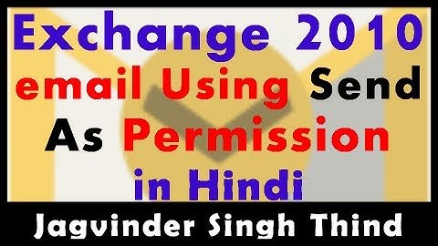 ✅ how to Test send as for a mailbox in Exchange Server 2010 in hindi