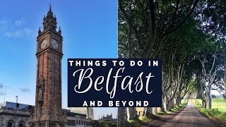 Things to do in Belfast and beyond: Game of Thrones country and the Causeway Coast