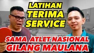 LATIHAN TERIMA SERVICE BERSAMA ATLET NASIONAL GILANG MAULANA