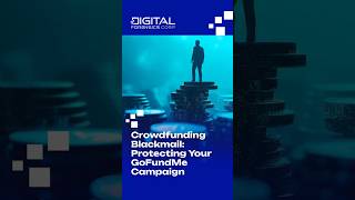 Crowdfunding Blackmail: Protecting Your GoFundMe Campaign