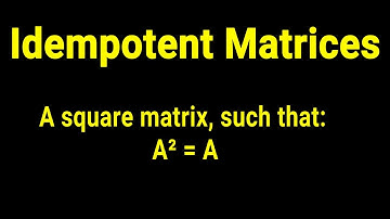 How to prove IDEMPOTENT Matrices