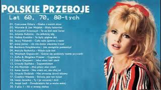 Polskie przeboje lat 60, 70, 80 tych   Najlepsze Polskie przeboje   Stare piosenki