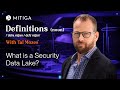 What is a Security Data Lake? | Cyber Terms Explained