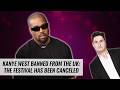Kanye West Banned From The UK: Festival Has Been Canceled | Naughty But Nice