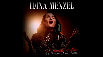 Idina Menzel - A Season of Love: The Holiday Party Songs! (Full Album) [HQ Audio]