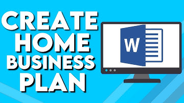 How To Create Home Business Plan on Microsoft Word