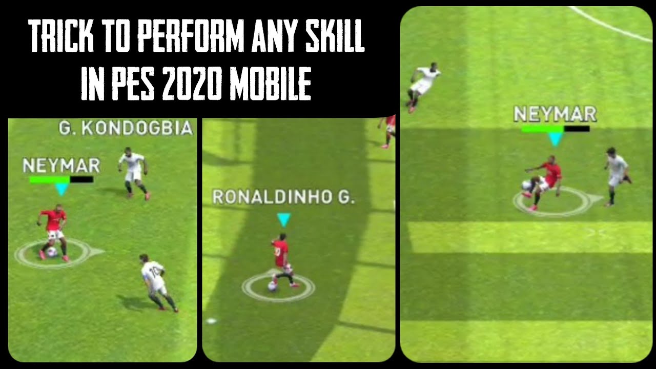 How To Perform Any Skill In Pes 2020 Mobile