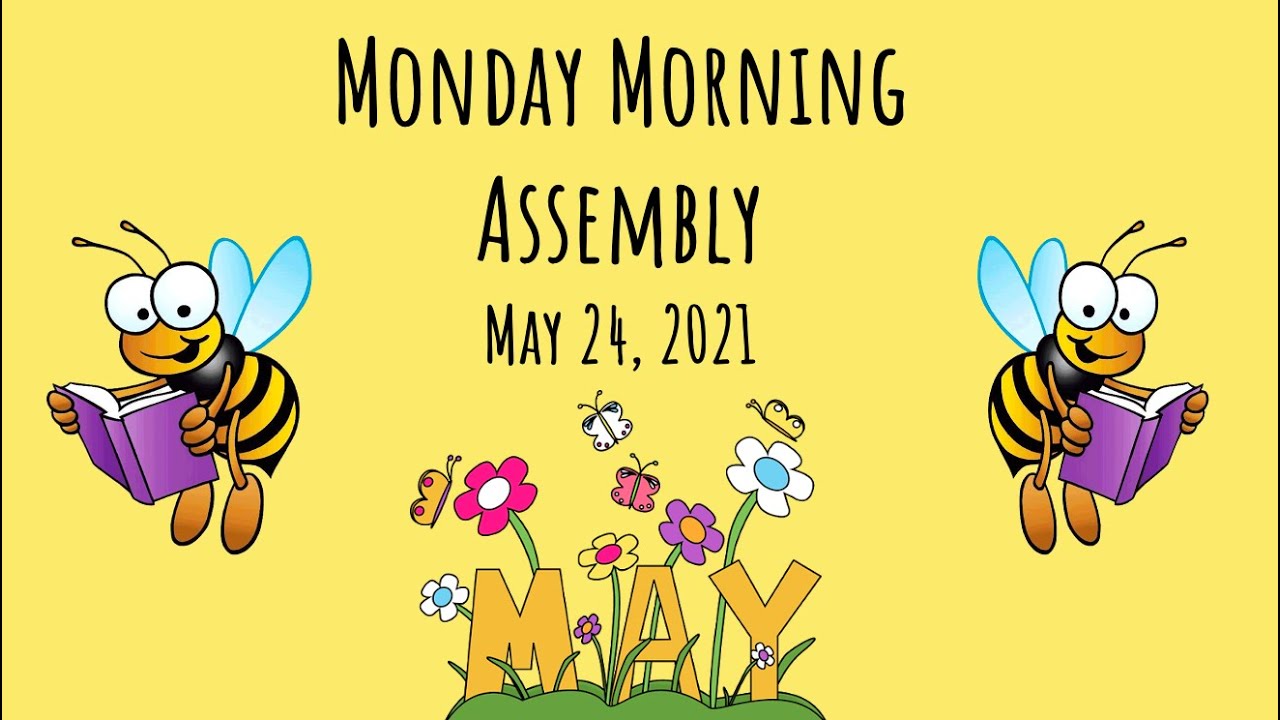 Monday Morning Assembly May 24 2021 - YouTube