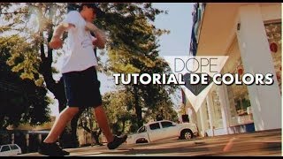 Dope - Tutorial De Colors
