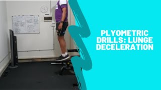 Plyometric Drills: Lunge Deceleration