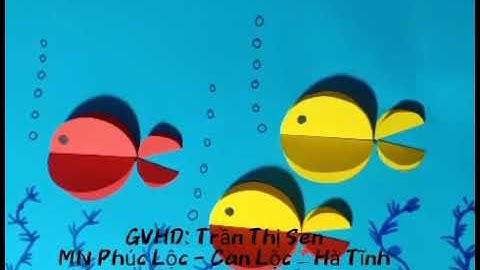 HD Tạo hình " Cắt dán con cá"