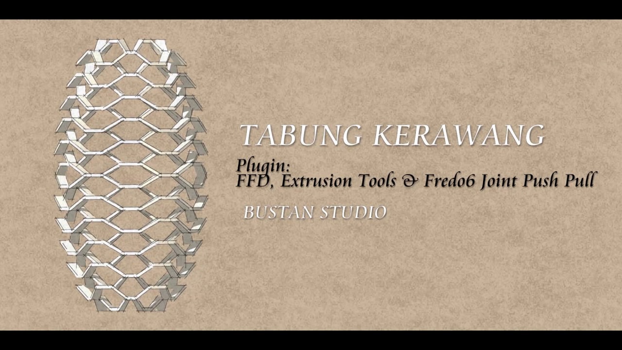 Tabung kerawang plugin ffd extrusion tools fredo6 joint push pull