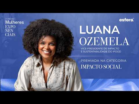 Thumbnail de Luana Ozemela — Esfera Brasil