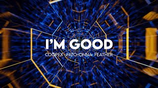 Coopex, Nito-Onna, Feather - I'm Good Resimi