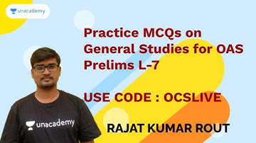 Practice MCQs on General Studies for OAS Prelims I L-7 | Rajat Kumar Rout