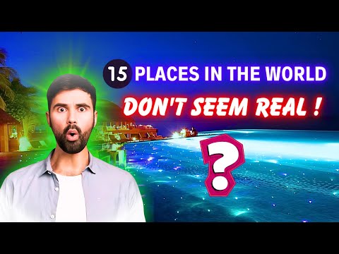 Top 15 PLACES in the World that don't seem REAL 2024