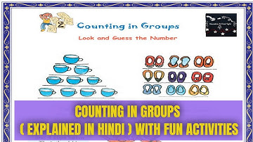 CBSE Class 2 MATHS|CHAPTER 2 COUNTING IN GROUPS(Hindi)