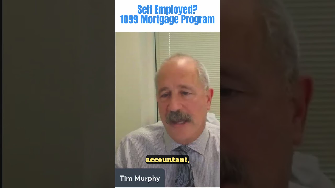 1099 Mortgage | Self Employed Mortgage