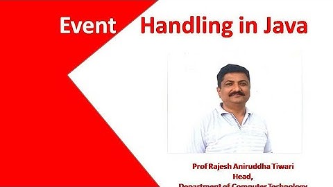 Unit 3] Event Handling| Prof Rajesh Tiwari